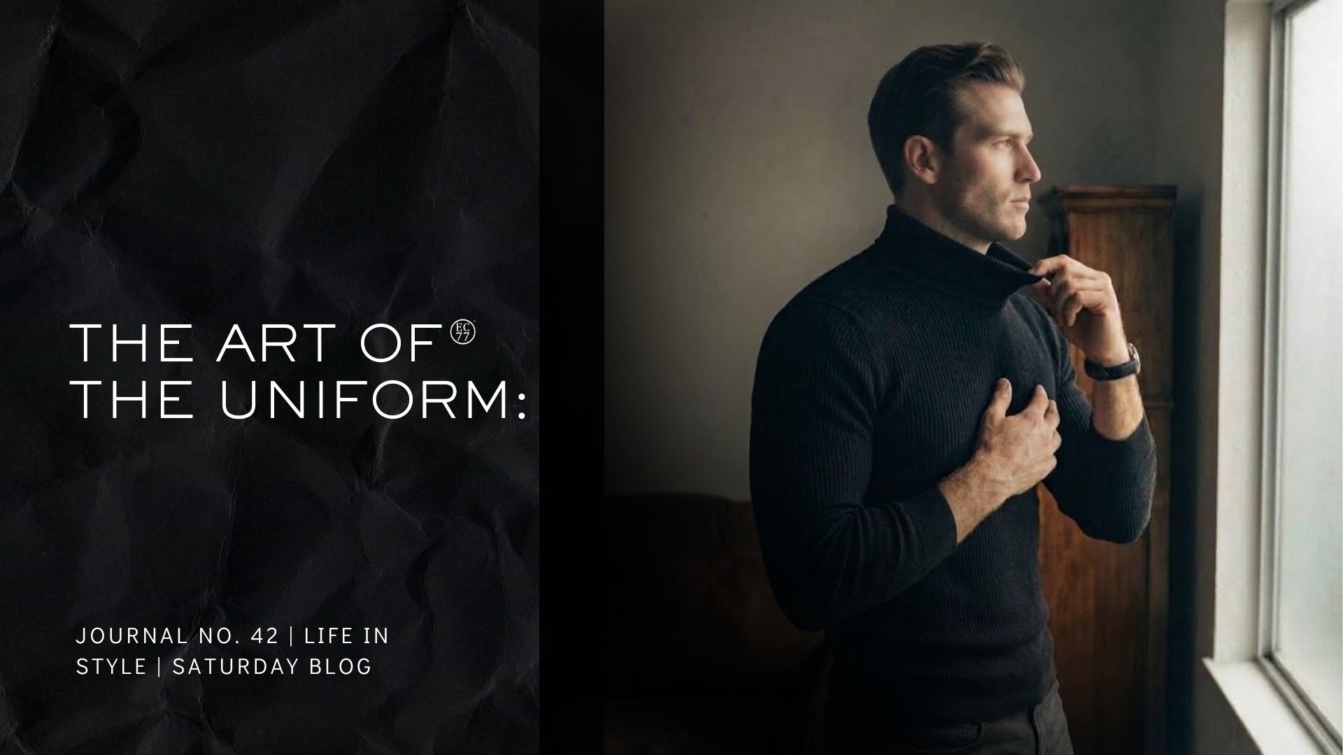 The Art of the Uniform: Why Choice Reduction is the Ultimate Luxury