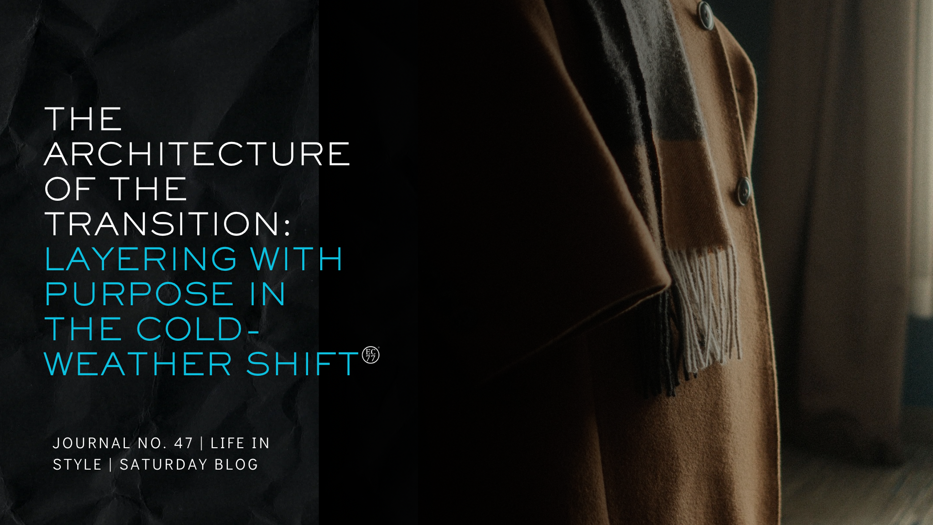 The Architecture of the Transition: Layering with Purpose in the Cold-Weather Shift